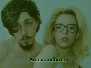 Arianaandbruce