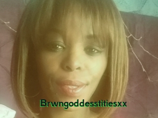 Brwngoddesstitiesxx