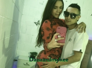 Danaandmykee