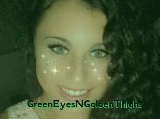 GreenEyesNGoldenThighs