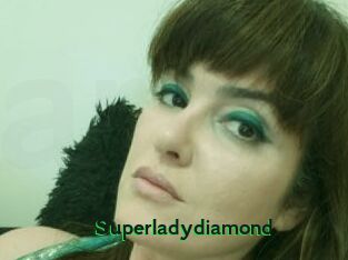 Superladydiamond